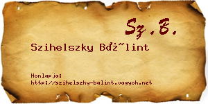 Szihelszky Bálint névjegykártya